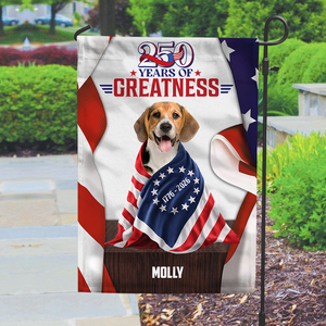 Custom Dog Cat Photo 250 Years Of Freedom 1776 2026 Patriotic American Garden Flag HO82 901304