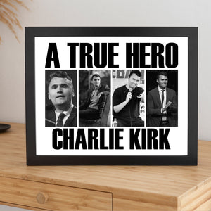 A True Hero Charlie Kirk Rest In Peace Picture Frame HO82 65772