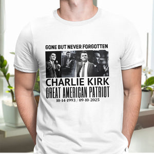 Justice For Charlie Kirk Gone But Never Forgotten Bright Shirt LM32 65425
