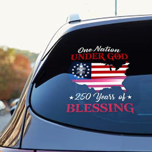 250 Years Of Blessing 1776 2026 One Nation Under God Car Sticker HO82 901296