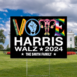 Vote Harris Walz 2024 Vote Yard Sign Reproductive LGBTQ+ Rights Sign HA75 63466