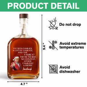 Personalized Gift Funny Trump Christmas I've Seen Families Whiskey Bottle LM32 65825