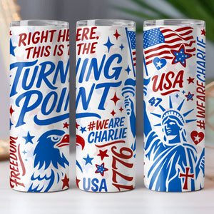 This Is Turning Point - Charlie Kirk Skinny Tumbler HO82 66010
