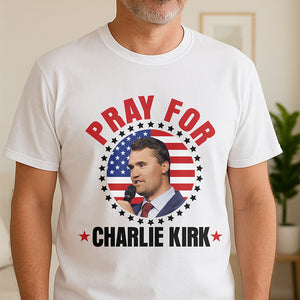 Pray for Charlie Kirk Bright Shirt HA75 64446