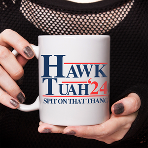 HAWK TUAH Spit On That Thang Mug DM01 62873