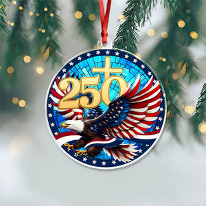 250 Years Of America Acrylic Ornament American Independence Day Gift HA75 897116