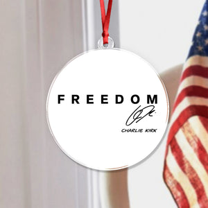 Freedom Charlie Kirk Christmas Acrylic Ornament TH10 64591
