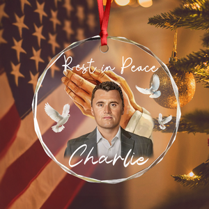 Rest In Peace Charlie Kirk Memorial Glass Ornament LM32 65557