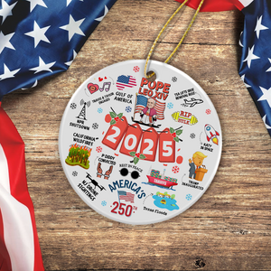 2025 Year In Review - History Keepsake Funny Christmas Ceramic Ornament LM32 65809