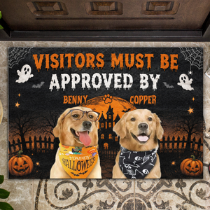 Custom Photo Visitors Must Be Approved By Dog Doormat - Gift For Halloween, Dog Lovers HO82 903144