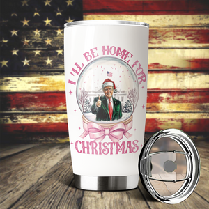 Trump I'll Be Home for Christmas - Humorous Trump Christmas Fat Tumbler HA75 63656