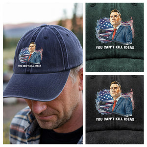 You Can't Kill Ideas Charlie Kirk Memorial Shirt Washed Denim Baseball Cap CH07 67426