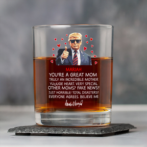 Custom Name You Are A Great Mom Trump With Mom Whiskey Glass HO82 65710