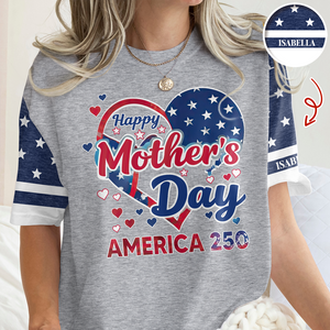 Personalized Happy Mother's Day With US Flag 3D Shirt, Gift For Mom, Mother's Day, America 250 HO82 901352
