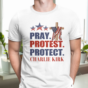 Pray Protest Protect Charlie Kirk Memorial Bright Shirt LM32 65473