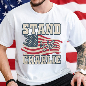 Stand With Charlie Kirk Bright Shirt TH10 64431