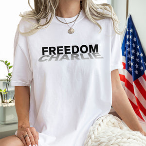 RIP Charlie Kirk Freedom Bright Shirt CH07 67584