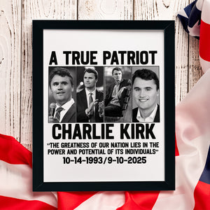 A True Patriot Charlie Kirk - Prayers Up for Charlie Picture Frame HA75 64492
