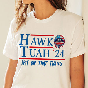 Hawk Tuah 24 Spit On That Thang Bright Shirt HA75 62784