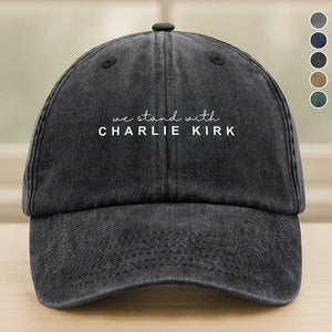 We Stand With Charlie Kirk Washed Denim Baseball Cap HO82 65866
