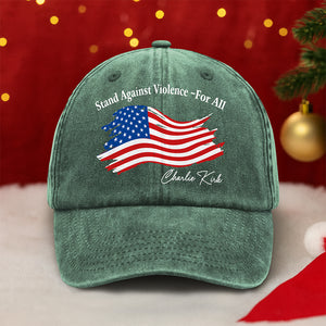 Stand Against Violence - For All Charlie Kirk Washed Denim Baseball Cap HA75 64548