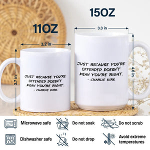 Charlie Kirk Minimalist Famous Quote, Free Speech Conservative Political Truth White Mug HA75 64518