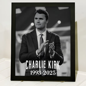 Charlie Kirk 1993 - 2025 Memorial Picture Frame HO82 65954