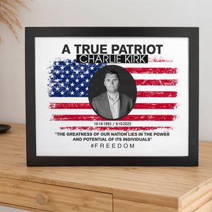 A True Patriot Charlie Kirk Memorial Picture Frame TH10 64437