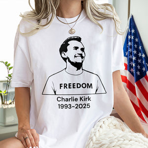 Charlie Kirk Memorial Freedom Bright Shirt CH07 67612