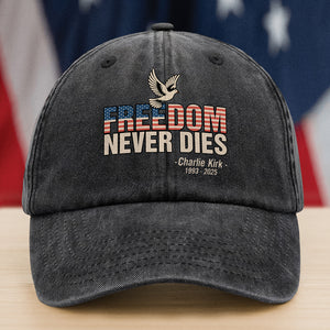 Freedom Never Dies Charlie Kirk 1993 - 2025 Remember Washed Denim Baseball Cap CH07 67728
