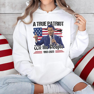 A True Patriot Charlie Kirk American Flag Bright Shirt We The People Shirt CH07 67366