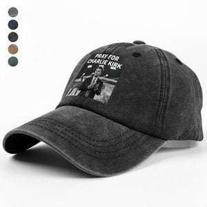 Pray For Charlie Kirk Washed Denim Baseball Cap CH07 67466