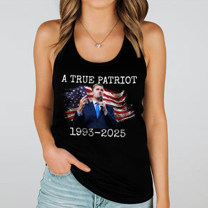 A True Patriot Charlie Kirk Memorial Tanktop CH07 67416
