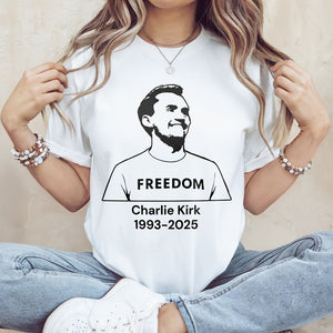 Charlie Kirk Memorial Freedom Bright Shirt CH07 67612