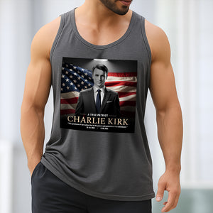 A True Patriot Charlie Kirk Memorial Tanktop CH07 67390