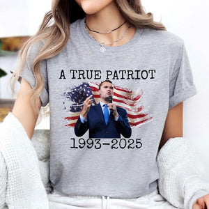 A True Patriot Charlie Kirk Memorial Bright Shirt CH07 67414