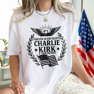 Charlie Kirk Forever In Our Hearts Bright Shirt HO82 65926
