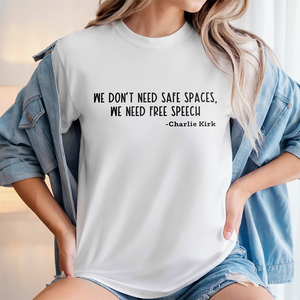 We Don't Need Safe Spaces We Need Free Speech Charlie Kirk Bright Shirt HA75 64444