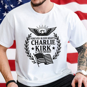 Charlie Kirk Forever In Our Hearts Bright Shirt HO82 65926
