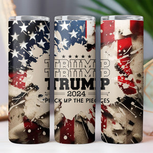 Trump 2024 Pick Up The Pieces | Donald Trump Homage | Donald Trump Fan Skinny Tumbler C928 - GOP 62437