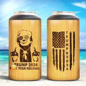 Trump 2024 F**k Your Feelings Cooler Tumbler HA75 62934