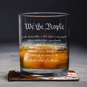We The People Sympathy Quote For 250 Years of Freedom Whiskey Glass LM32 895483