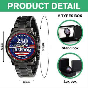 Custom Name 250 Years Of Freedom 1776-2026 4th Of July Men's Wrist Watch HO82 901554