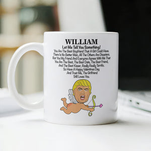 Custom Name Donald Trump Said You Are The Best Boyfriend Valentine's Day White Mug TH10 64635
