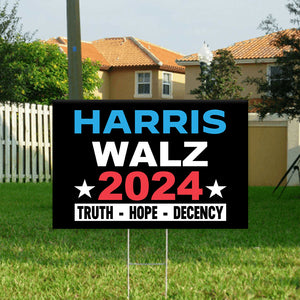 Harris Walz 2024 Truth Hope Decency Election Yard Sign HO82 65010