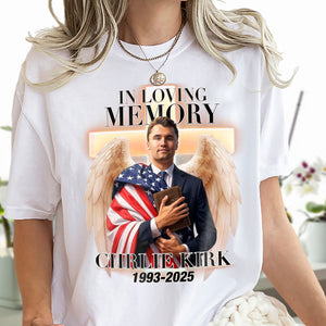 Charlie Kirk In Loving Memory Bright Shirt HO82 N369 66022