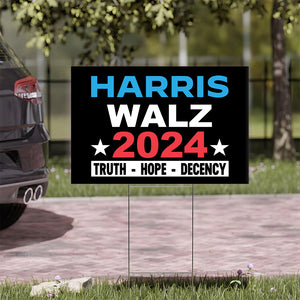 Harris Walz 2024 Truth Hope Decency Election Yard Sign HO82 65010