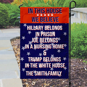 In This House We Believe Trump Garden Flag TH10 N304 62669