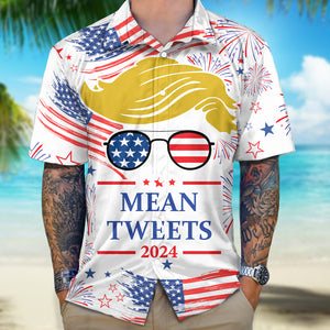 Donald Trump Mean Tweets 2024 Hawaiian Shirt DM01 62739
