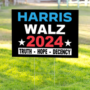 Harris Walz 2024 Truth Hope Decency Election Yard Sign HO82 65010